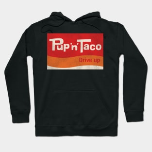 Pup 'N' Taco Defunct Fast Food Restaurant Hoodie